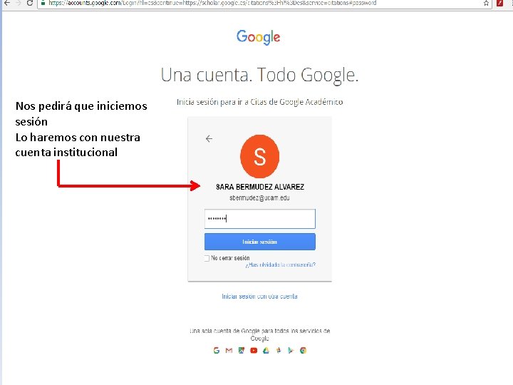 Nos pedirá que iniciemos sesión Lo haremos con nuestra cuenta institucional 