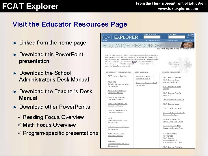 FCAT Explorer Visit the Educator Resources Page Linked from the home page Download this