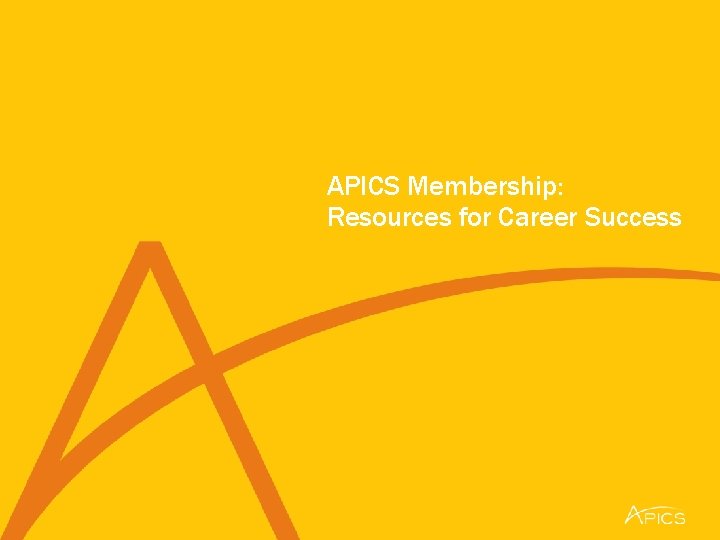 APICS Membership: Resources for Career Success 