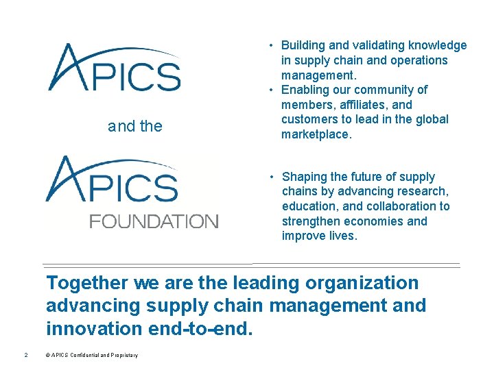 and the • Building and validating knowledge in supply chain and operations management. •