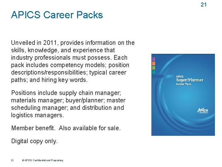 21 APICS Career Packs Unveiled in 2011, provides information on the skills, knowledge, and