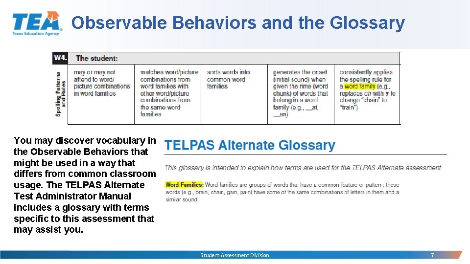 Observable Behaviors and the Glossary You may discover vocabulary in the Observable Behaviors that