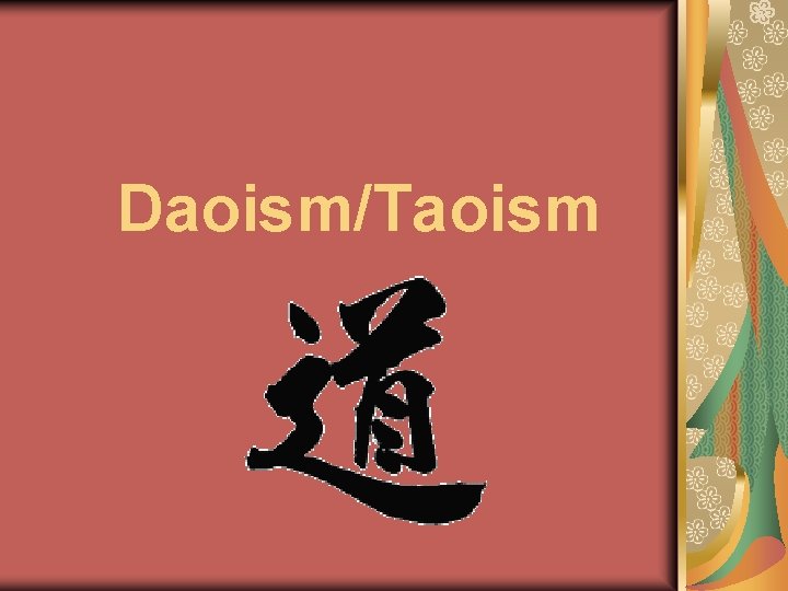 Daoism/Taoism 