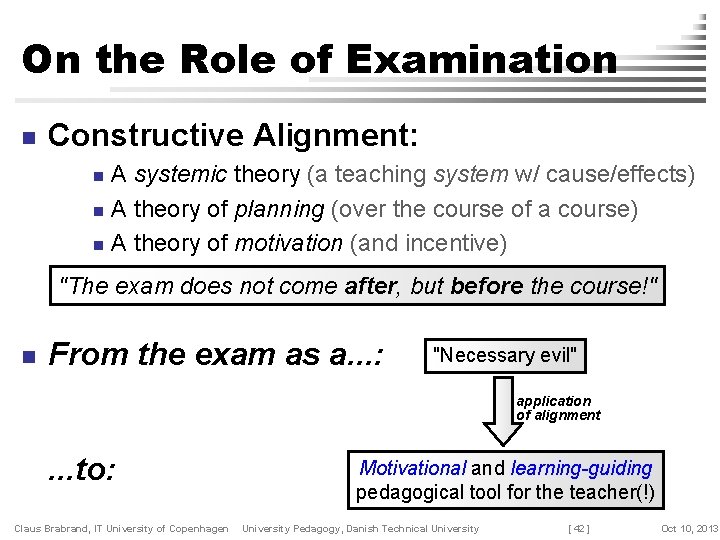 On the Role of Examination n Constructive Alignment: A systemic theory (a teaching system