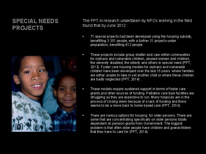SPECIAL NEEDS PROJECTS The PPT in research undertaken by NPOs working in the field