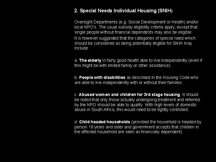 2. Special Needs Individual Housing (SNIH) Oversight Departments (e. g. Social Development or Health)