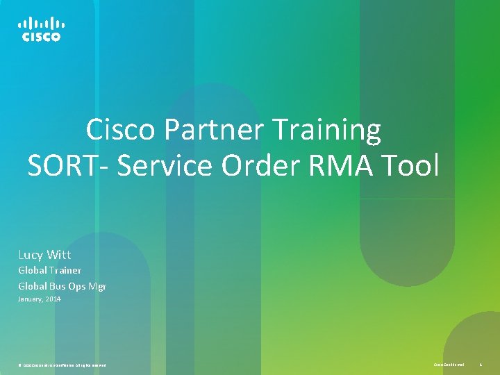 Sort Rma Tool Cisco Partner Training SORT Service Order RMA Tool