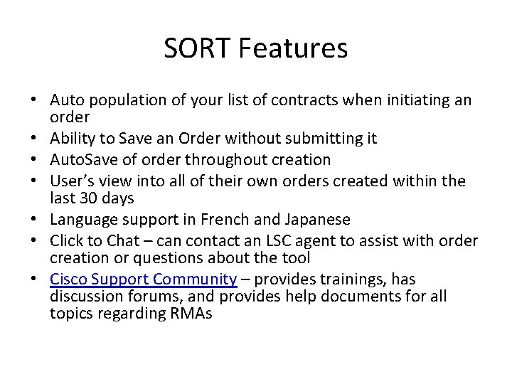 SORT Features • Auto population of your list of contracts when initiating an order SORT Features • Auto population of your list of contracts when initiating an order