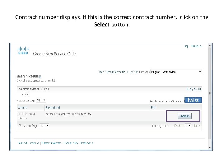Contract number displays. If this is the correct contract number, click on the Select Contract number displays. If this is the correct contract number, click on the Select