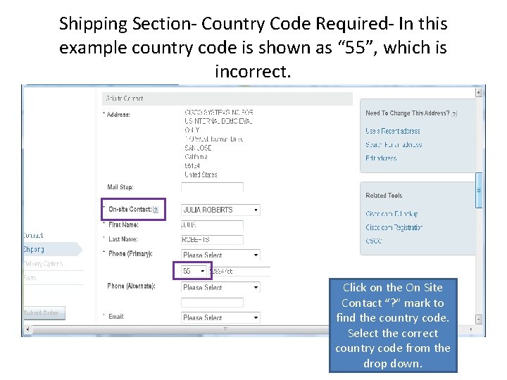Shipping Section- Country Code Required- In this example country code is shown as “ Shipping Section- Country Code Required- In this example country code is shown as “