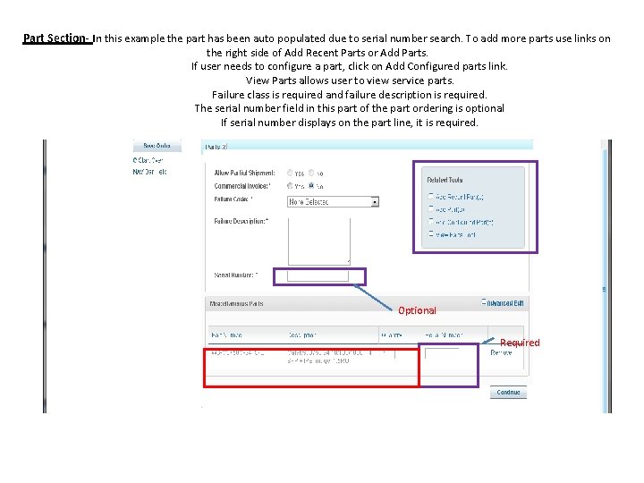 Part Section- In this example the part has been auto populated due to serial Part Section- In this example the part has been auto populated due to serial