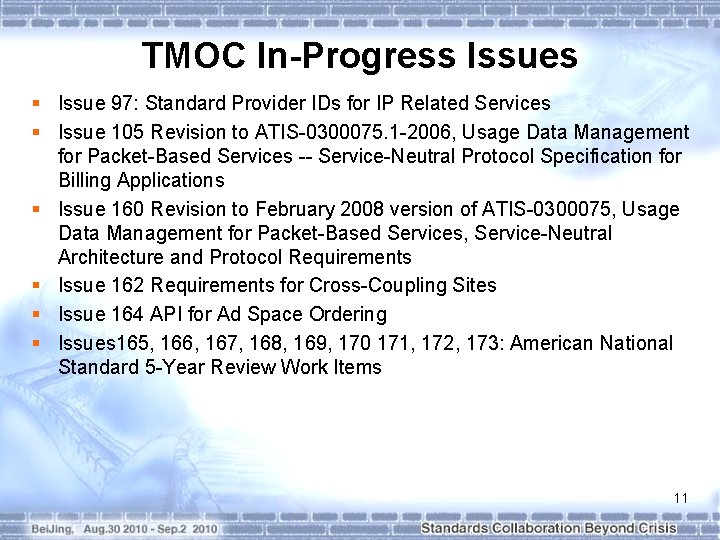 TMOC In-Progress Issues § Issue 97: Standard Provider IDs for IP Related Services §