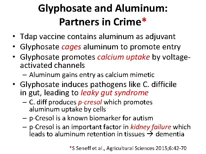 Glyphosate and Aluminum: Partners in Crime* • Tdap vaccine contains aluminum as adjuvant •