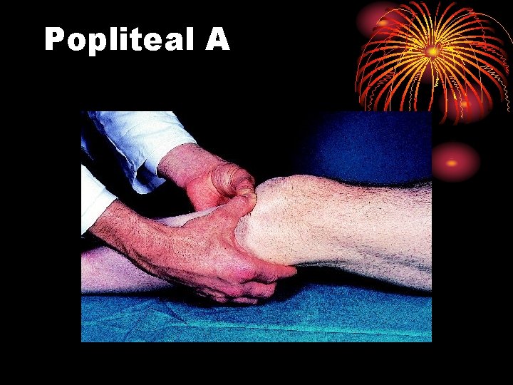 Popliteal A 