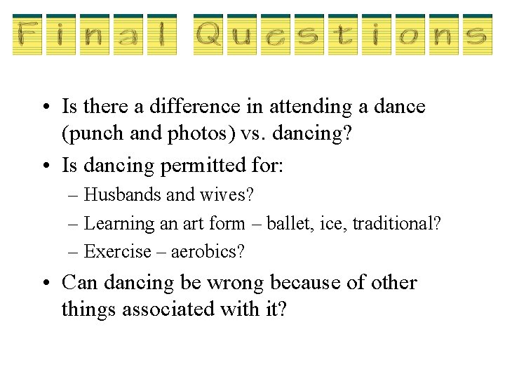 • Is there a difference in attending a dance (punch and photos) vs. • Is there a difference in attending a dance (punch and photos) vs.