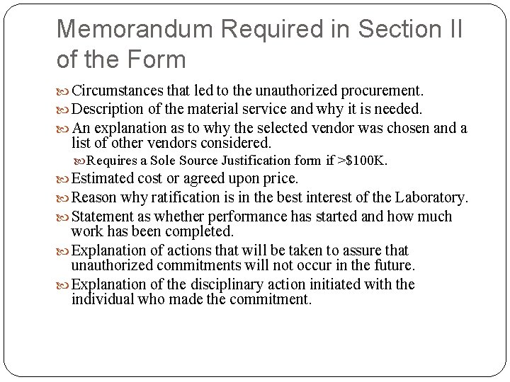 Memorandum Required in Section II of the Form Circumstances that led to the unauthorized Memorandum Required in Section II of the Form Circumstances that led to the unauthorized