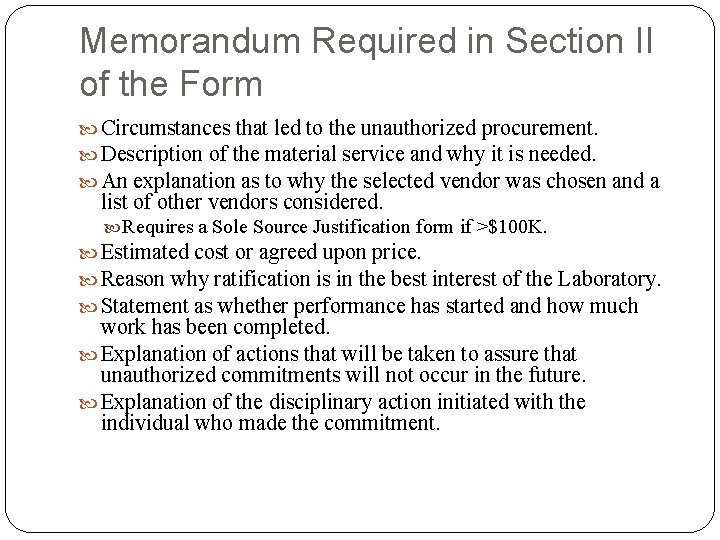 Memorandum Required in Section II of the Form Circumstances that led to the unauthorized