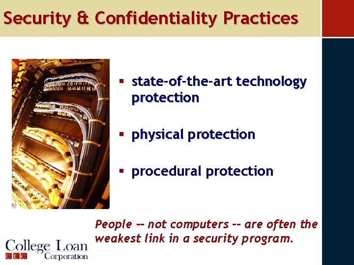 Security & Confidentiality Practices § state-of-the-art technology protection § physical protection § procedural protection