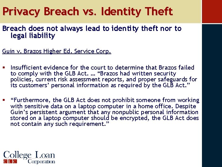 Privacy Breach vs. Identity Theft Breach does not always lead to identity theft nor