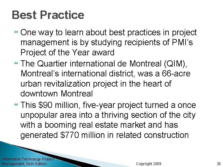 Best Practice One way to learn about best practices in project management is by