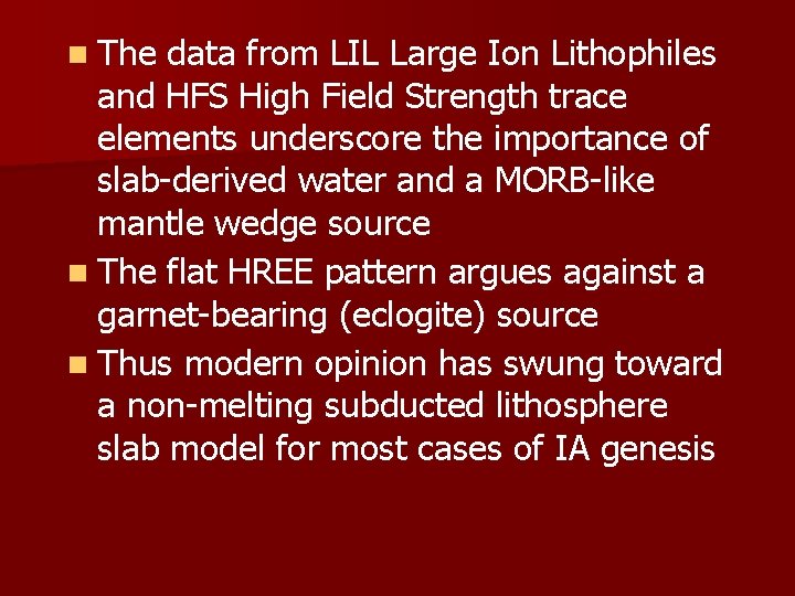 n The data from LIL Large Ion Lithophiles and HFS High Field Strength trace