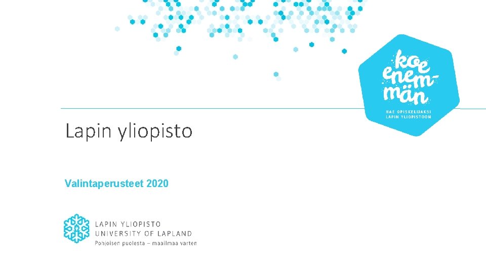 Lapin yliopisto Valintaperusteet 2020 