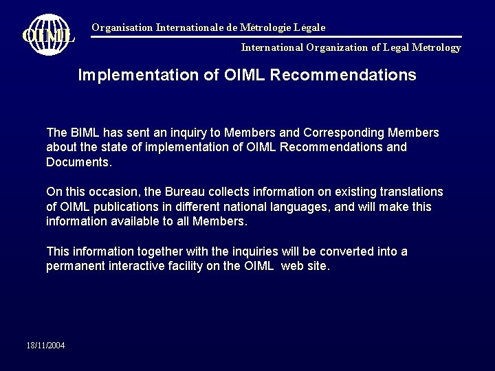 OIML Organisation Internationale de Métrologie Légale International Organization of Legal Metrology Implementation of OIML