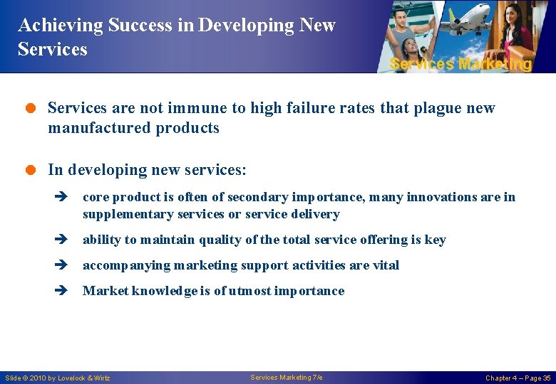 Achieving Success in Developing New Services Marketing = Services are not immune to high