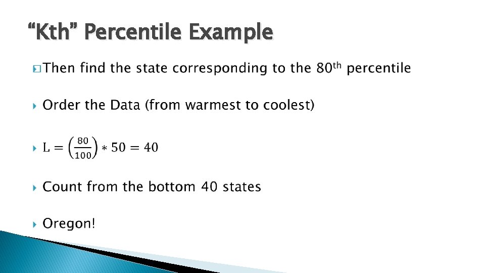 “Kth” Percentile Example � 