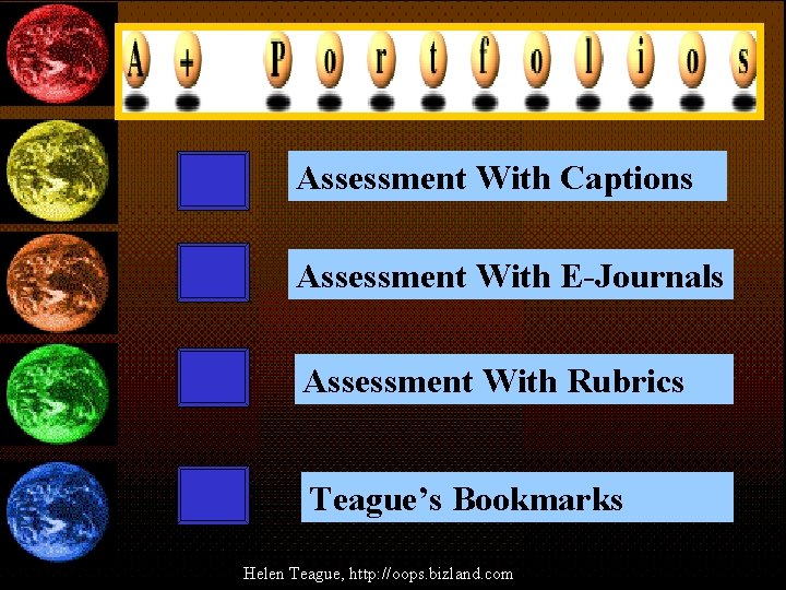 Assessment With Captions Assessment With E-Journals Assessment With Rubrics Teague’s Bookmarks 18 Helen Teague, Assessment With Captions Assessment With E-Journals Assessment With Rubrics Teague’s Bookmarks 18 Helen Teague,