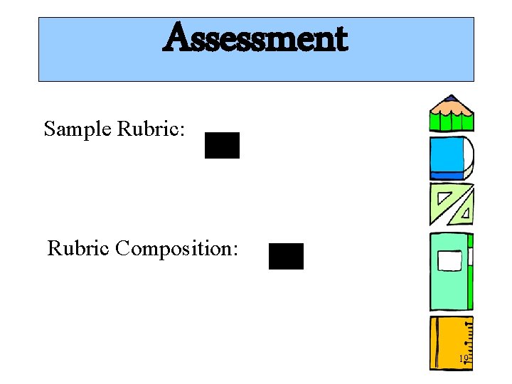 Assessment Sample Rubric: Rubric Composition: 19 Assessment Sample Rubric: Rubric Composition: 19