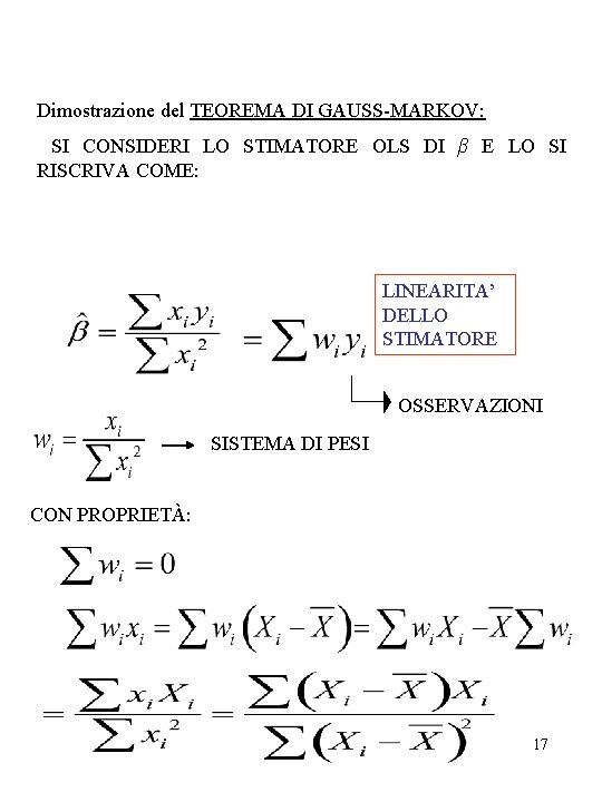 Dimostrazione del TEOREMA DI GAUSS-MARKOV: SI CONSIDERI LO STIMATORE OLS DI β E LO