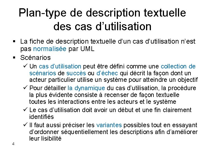 Plan-type de description textuelle des cas d’utilisation § La fiche de description textuelle d’un