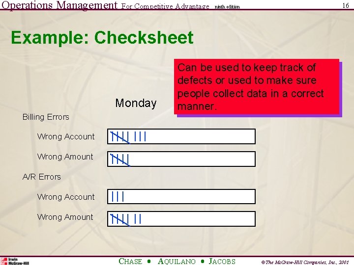 Operations Management For Competitive Advantage 16 ninth edition Example: Checksheet Monday Billing Errors Can Operations Management For Competitive Advantage 16 ninth edition Example: Checksheet Monday Billing Errors Can