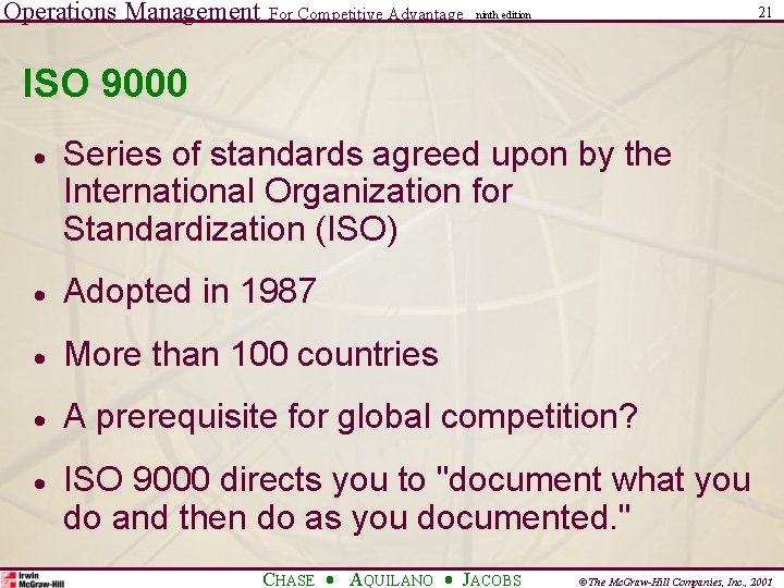 Operations Management For Competitive Advantage 21 ninth edition ISO 9000 · Series of standards Operations Management For Competitive Advantage 21 ninth edition ISO 9000 · Series of standards