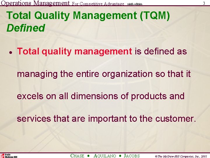Operations Management For Competitive Advantage 3 ninth edition Total Quality Management (TQM) Defined · Operations Management For Competitive Advantage 3 ninth edition Total Quality Management (TQM) Defined ·