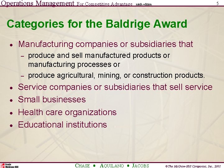 Operations Management For Competitive Advantage 5 ninth edition Categories for the Baldrige Award · Operations Management For Competitive Advantage 5 ninth edition Categories for the Baldrige Award ·
