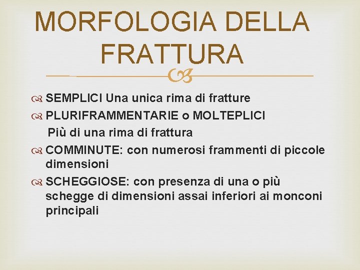 Apparato Locomotore Fratture Le Fratture Sono Soluzioni Di