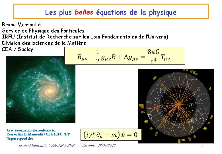 Les plus belles équations de la physique Bruno Mansoulié Service de Physique des Particules