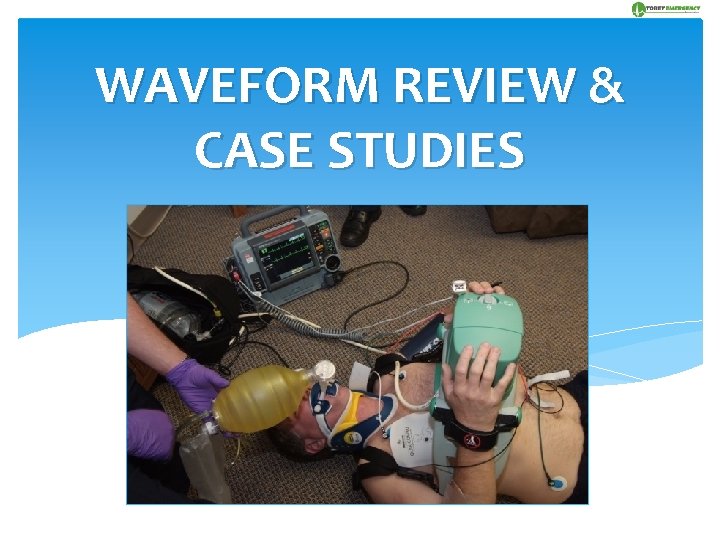 WAVEFORM REVIEW & CASE STUDIES 