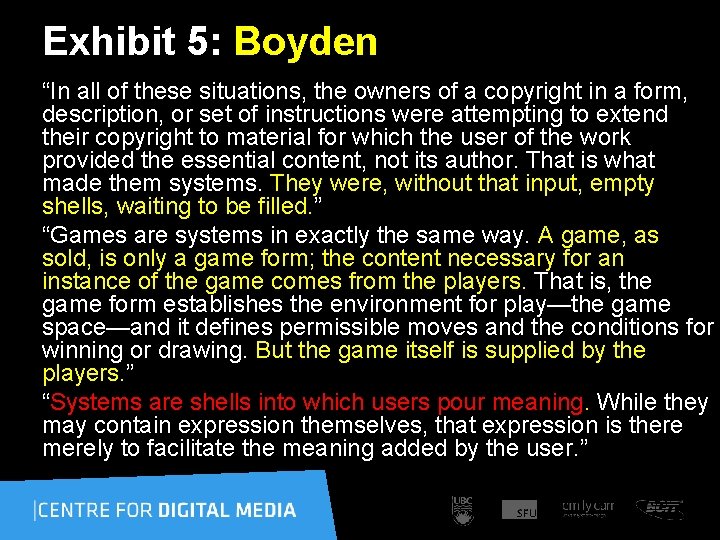 Exhibit 5: Boyden “In all of these situations, the owners of a copyright in