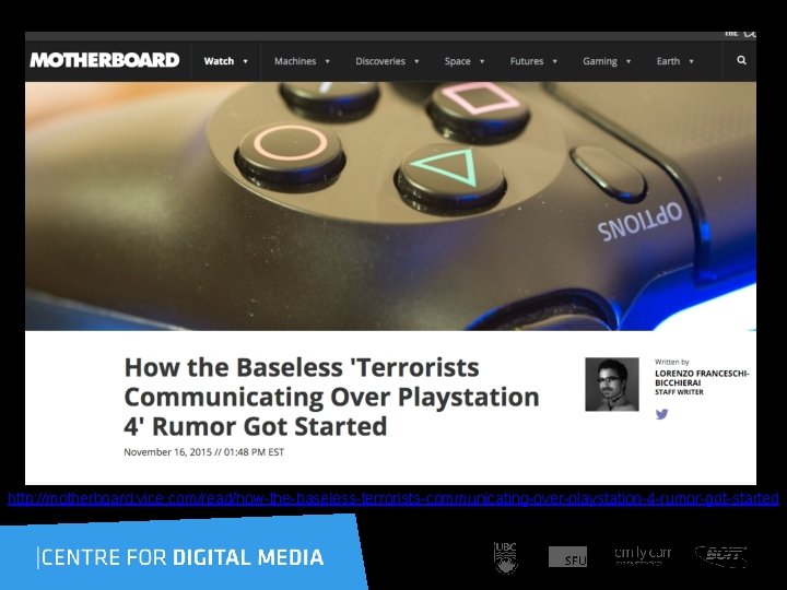 http: //motherboard. vice. com/read/how-the-baseless-terrorists-communicating-over-playstation-4 -rumor-got-started 