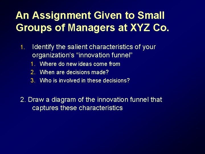 An Assignment Given to Small Groups of Managers at XYZ Co. 1. Identify the An Assignment Given to Small Groups of Managers at XYZ Co. 1. Identify the
