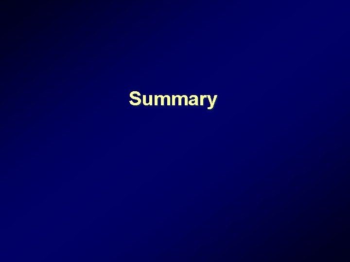 Summary Summary