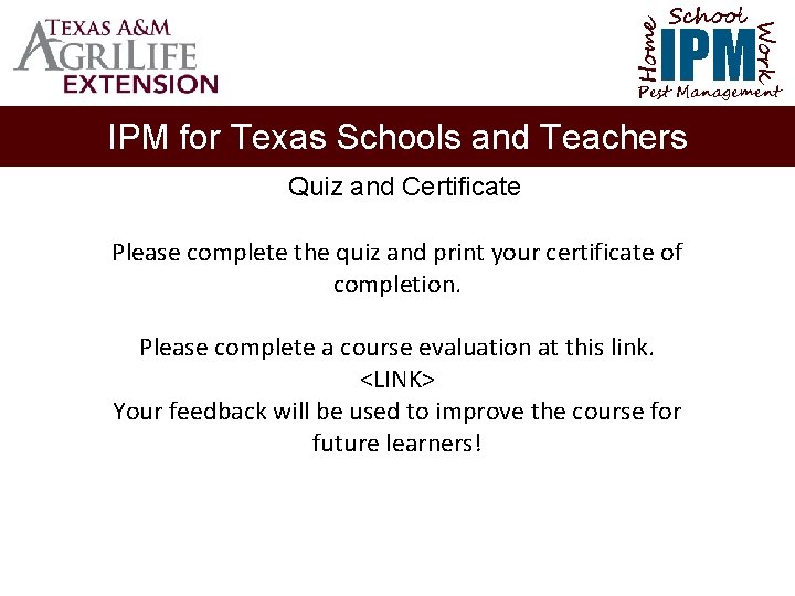 School Home Work IPM Pest Management IPM for Texas Schools and Teachers Quiz and