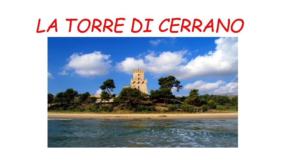 LA TORRE DI CERRANO 