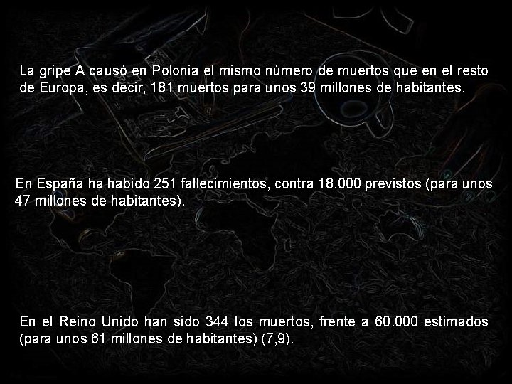 La gripe A causó en Polonia el mismo número de muertos que en el