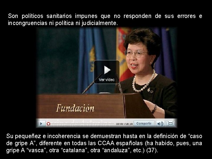 Son políticos sanitarios impunes que no responden de sus errores e incongruencias ni política Son políticos sanitarios impunes que no responden de sus errores e incongruencias ni política