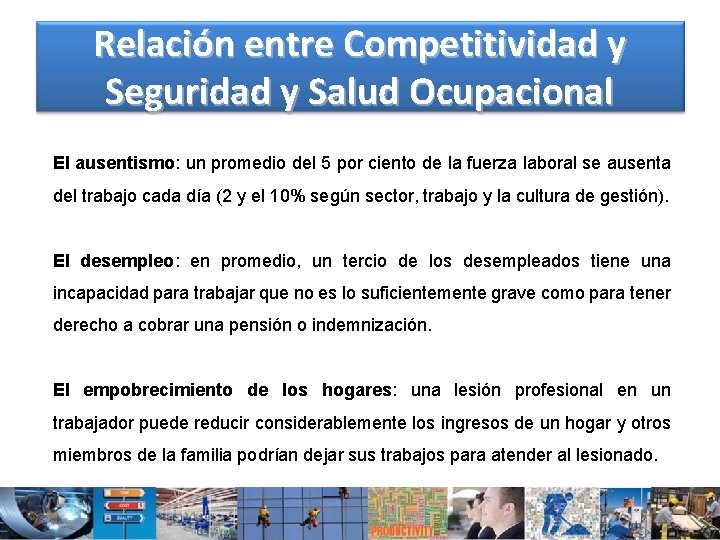 Relación entre Competitividad y Seguridad y Salud Ocupacional El ausentismo: un promedio del 5