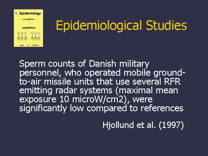 Epidemiological Studies Sperm counts of Danish military personnel, who operated mobile groundto-air missile units